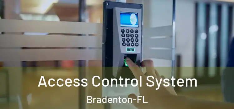  Access Control System Bradenton-FL