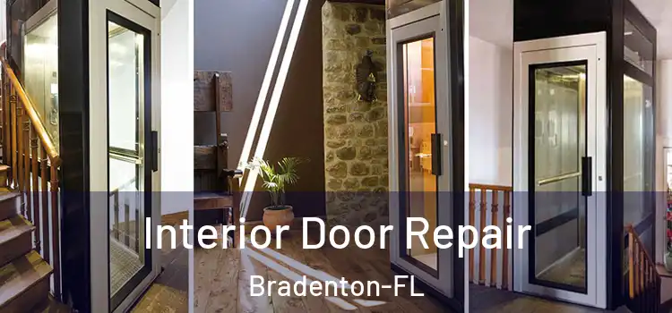  Interior Door Repair Bradenton-FL